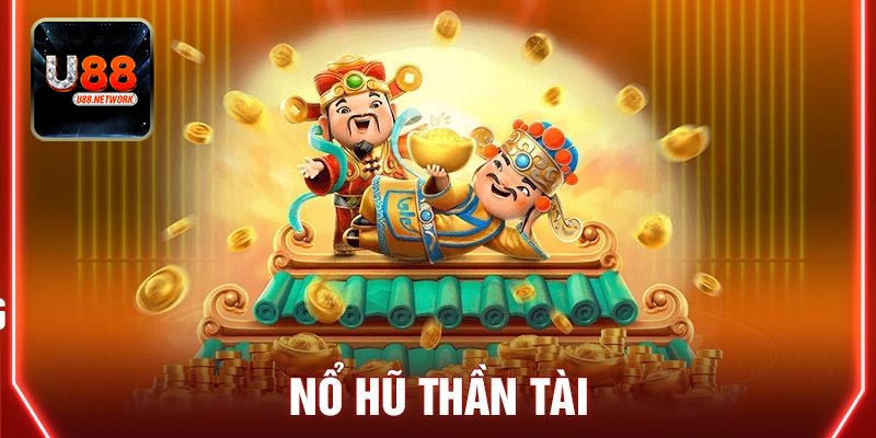 Tổng quan thông tin chung nhất về game nổ hũ thần tài